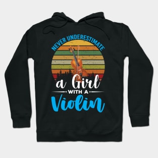 Never Underestimate a Girl with a Violin Hoodie